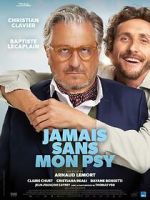Watch Jamais sans mon psy Myflixer