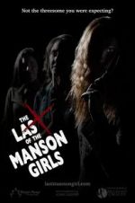 Watch The Last of the Manson Girls Myflixer
