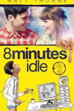 Watch 8 Minutes Idle Myflixer