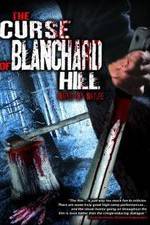 Watch The Curse of Blanchard Hill Myflixer