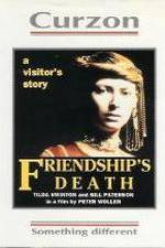 Watch Friendship's Death Myflixer