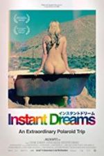Watch Instant Dreams Myflixer