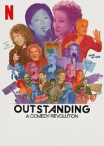 Watch Outstanding: A Comedy Revolution Myflixer