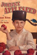 Watch Johnny Appleseed, Johnny Appleseed Myflixer