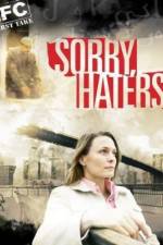 Watch Sorry Haters Myflixer