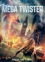 Watch Mega Twisters Myflixer