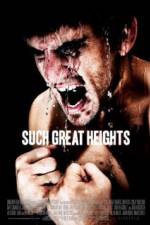 Watch Such Great Heights Myflixer