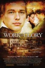 Watch The Work and the Glory Myflixer