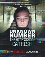 Watch Unknown Number: The High School Catfish Myflixer