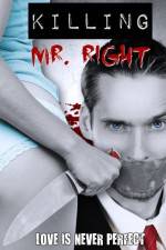 Watch Killing Mr. Right Myflixer