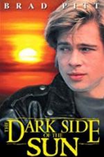 Watch The Dark Side of the Sun Myflixer