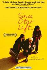 Watch Since Otar Left Myflixer