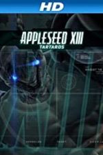 Watch Appleseed XIII: Tartaros Myflixer