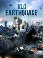 Watch 10.0 Earthquake Myflixer