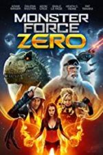 Watch Monster Force Zero Myflixer