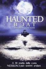 Watch Haunted Boat Myflixer
