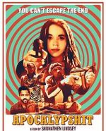 Watch Apocalypshit Myflixer