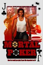 Watch Mortal Poker Myflixer