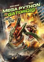 Watch Mega Python vs. Gatoroid Myflixer