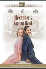Watch Alexander's Ragtime Band Myflixer
