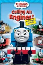 Watch Thomas & Friends: Calling All Engines! Myflixer