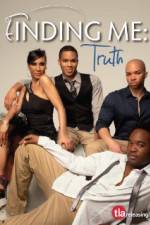 Watch Finding Me Truth Myflixer