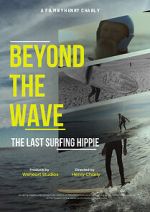Watch Beyond the Wave: The Last Surfing Hippie Myflixer