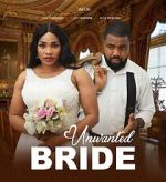 Watch Unwanted Bride Myflixer