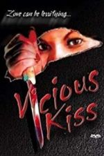 Watch Vicious Kiss Myflixer