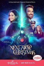 Watch Next Stop, Christmas Myflixer