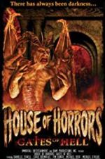 Watch House of Horrors: Gates of Hell Myflixer