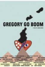 Watch Gregory Go Boom Myflixer