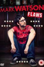 Watch Mark Watson: Flaws Myflixer