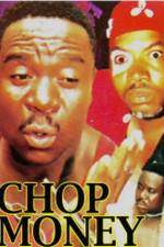 Watch Chop Money Myflixer