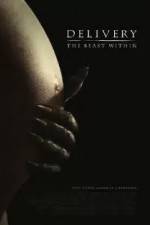 Watch Delivery The Beast Within Myflixer
