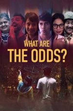 Watch What are the Odds? Myflixer