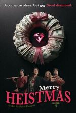 Watch Merry Heistmas Myflixer