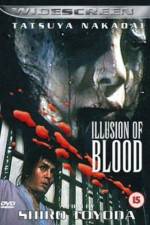 Watch Illusion of Blood Myflixer
