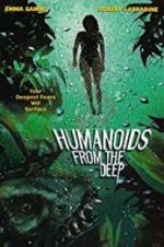 Watch Humanoids from the Deep Myflixer