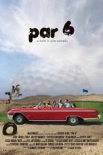 Watch Par 6 Myflixer