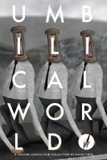 Watch Umbilical World Myflixer