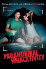 Watch Paranormal Whacktivity Myflixer