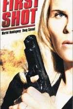 Watch First Shot Myflixer