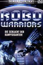Watch Robo Warriors Myflixer