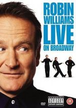 Watch Robin Williams Live on Broadway Myflixer