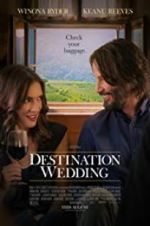 Watch Destination Wedding Myflixer