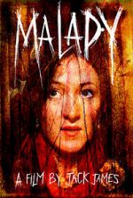 Watch Malady Myflixer