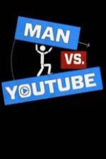 Watch Man vs YouTube Myflixer