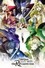 Watch Code Geass: Lelouch of the Re;Surrection Myflixer