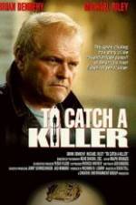 Watch To Catch a Killer Myflixer